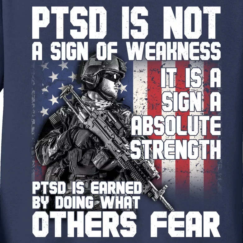 PTSD Is Not A Sign Of Weakness Support Military Troops Kids Long Sleeve Shirt