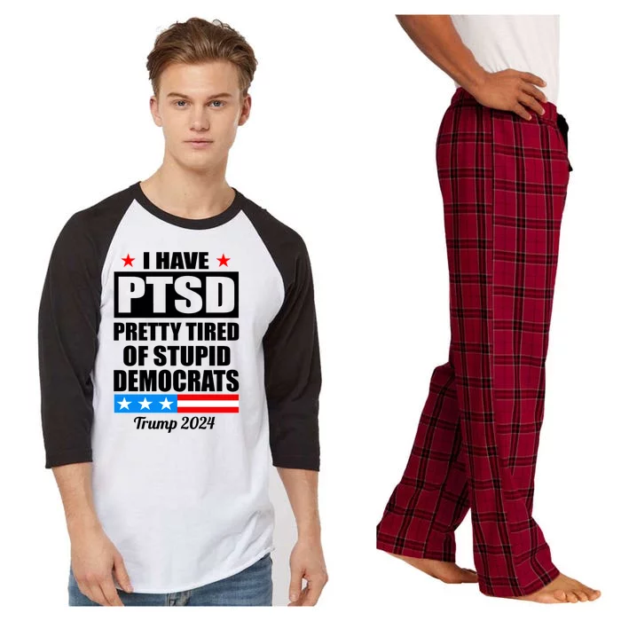 PTSD Pretty Tired Of Democrats Trump 2024 Raglan Sleeve Pajama Set