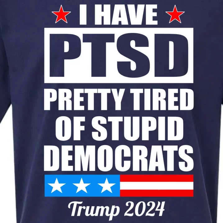 PTSD Pretty Tired Of Democrats Trump 2024 Sueded Cloud Jersey T-Shirt