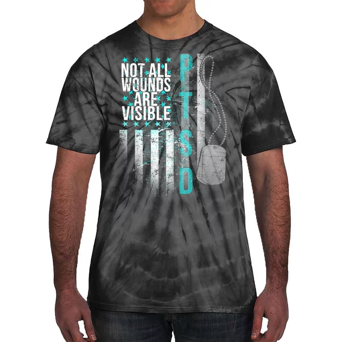 PTSD Veteran Not All Wounds Are Visible Tie-Dye T-Shirt