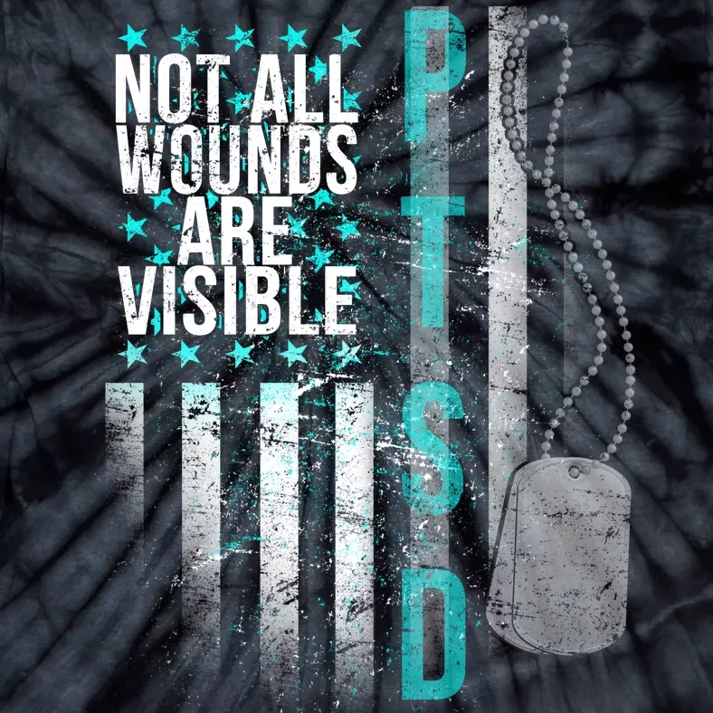 PTSD Veteran Not All Wounds Are Visible Tie-Dye T-Shirt