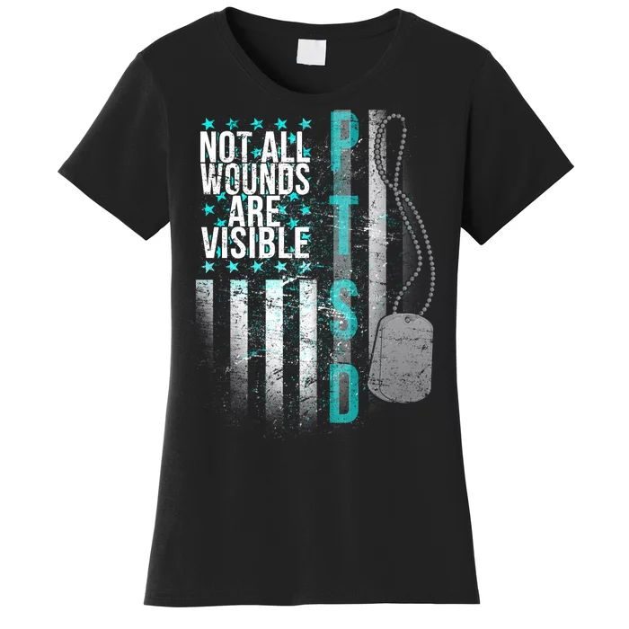 PTSD Veteran Not All Wounds Are Visible Women's T-Shirt