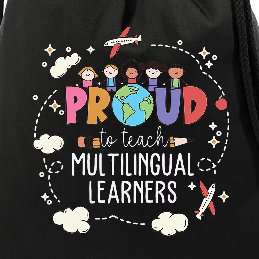 Proud To Teach Multilingual Learner Esl English Teacher Drawstring Bag