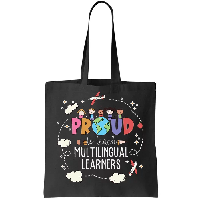 Proud To Teach Multilingual Learner Esl English Teacher Tote Bag