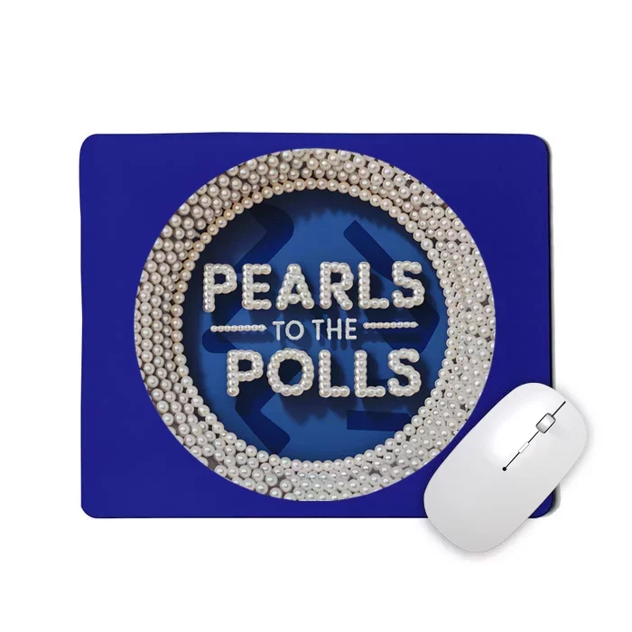 Pearls To The Polls Mousepad