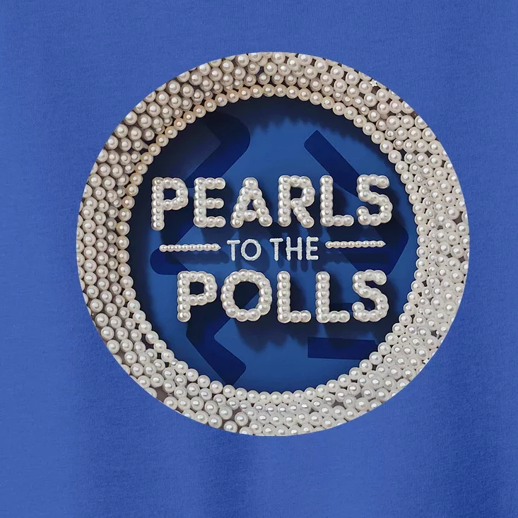 Pearls To The Polls Toddler T-Shirt