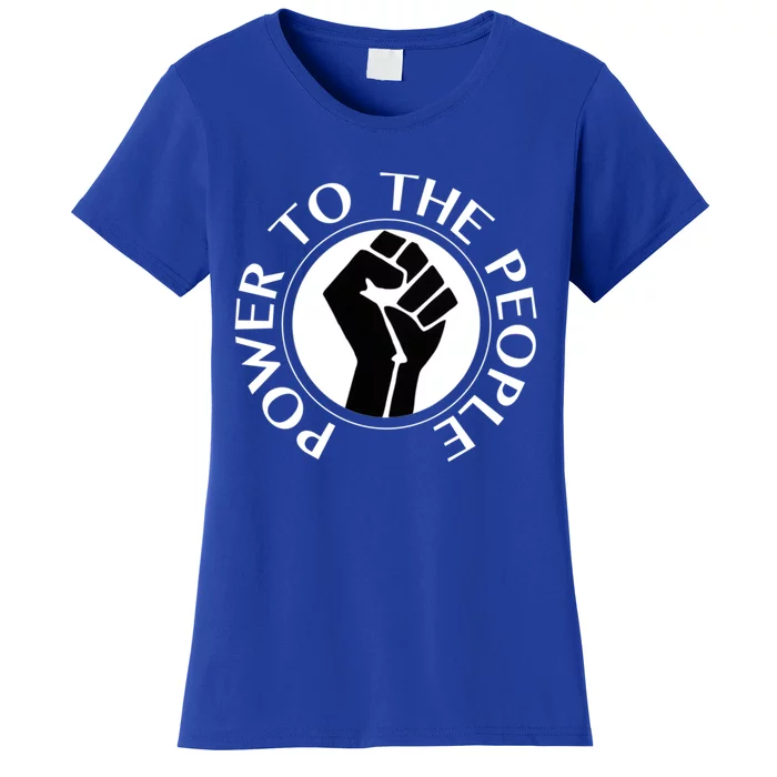 Power To The People Gift Women's T-Shirt