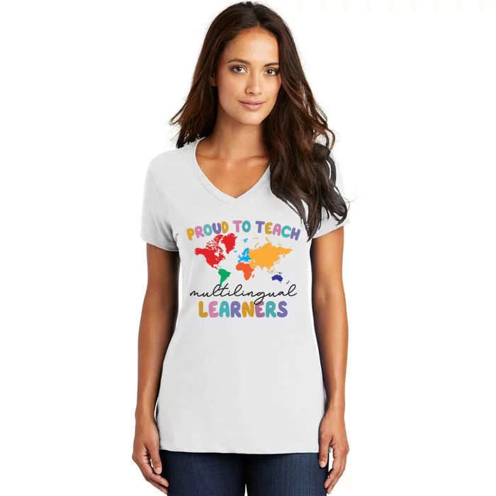 Proud To Teach Multilingual Learners Women's V-Neck T-Shirt