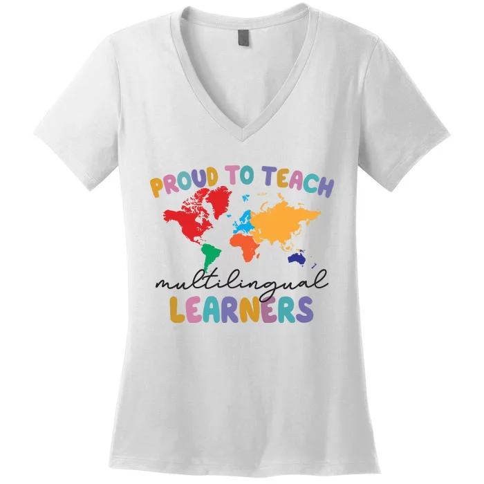 Proud To Teach Multilingual Learners Women's V-Neck T-Shirt