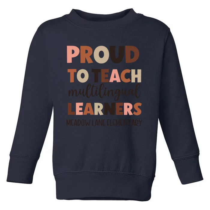 Proud To Teach Multilingual Learners Toddler Sweatshirt