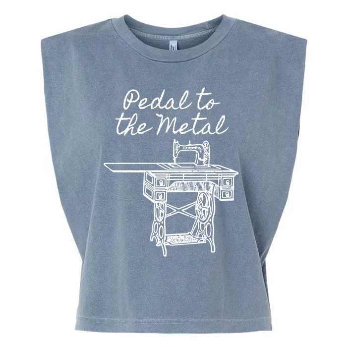 Pedal To The Metal Humorous Sewing Machine Gift Garment-Dyed Women's Muscle Tee