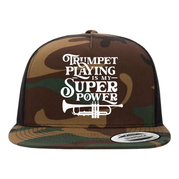 Playing The Trumpet Is My Superpower Trumpeter Player Flat Bill Trucker Hat