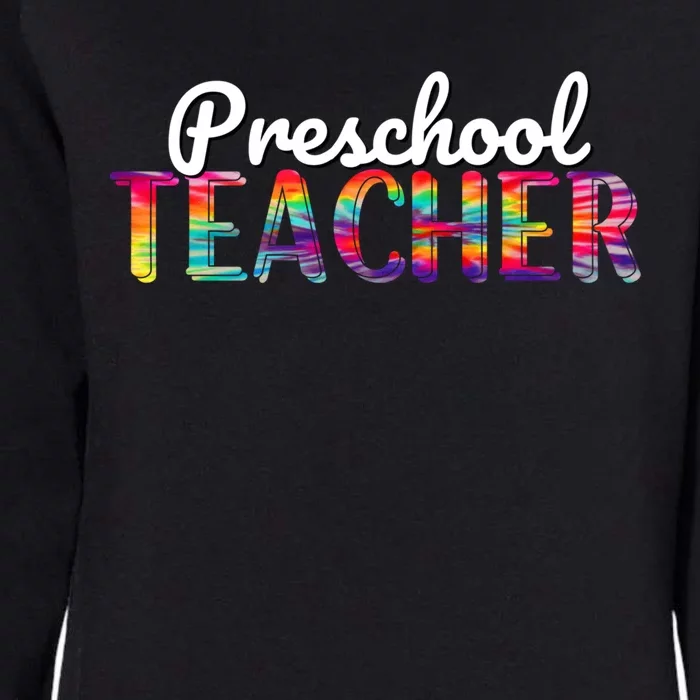 Preschool Teacher Tie Dye Back To School Preschool Funny Gift Womens California Wash Sweatshirt