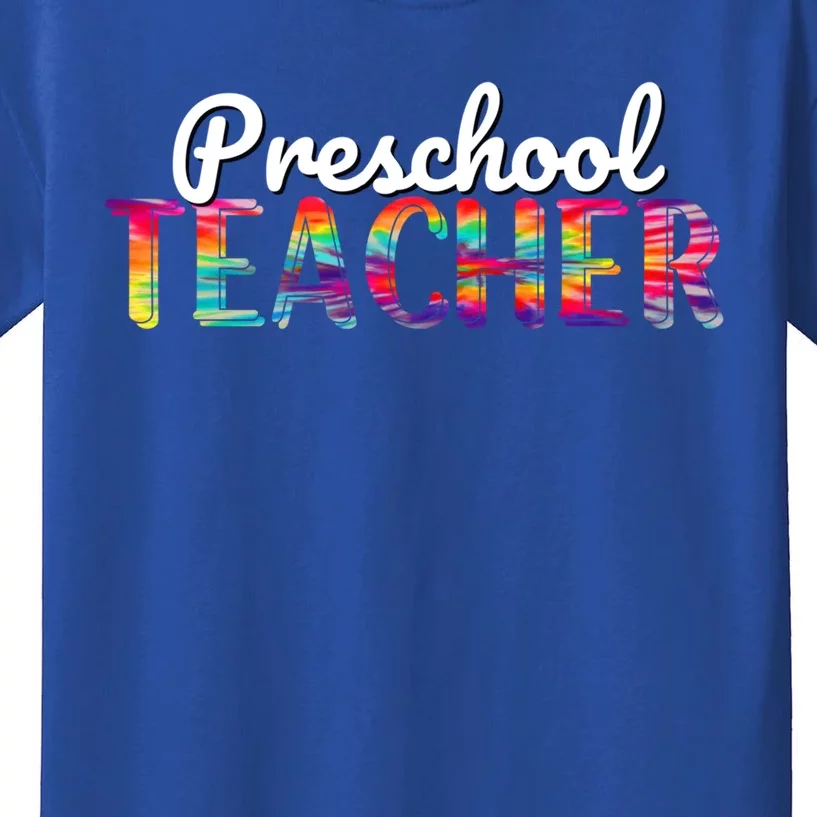 Preschool Teacher Tie Dye Back To School Preschool Funny Gift Kids T-Shirt