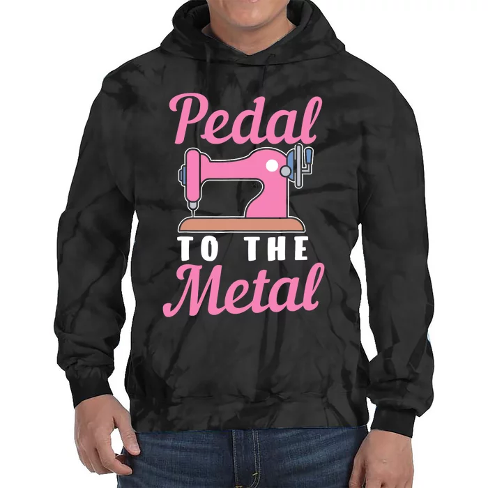 Pedal To The Metal Sewing Machine Tie Dye Hoodie