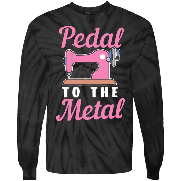 Pedal To The Metal Sewing Machine Tie-Dye Long Sleeve Shirt