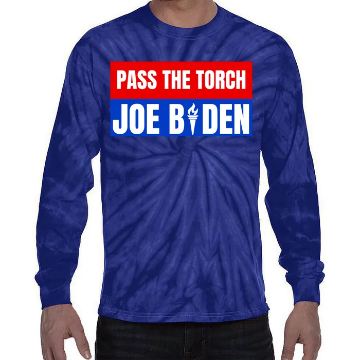 Pass The Torch Joe Biden Funny Saying Tie-Dye Long Sleeve Shirt