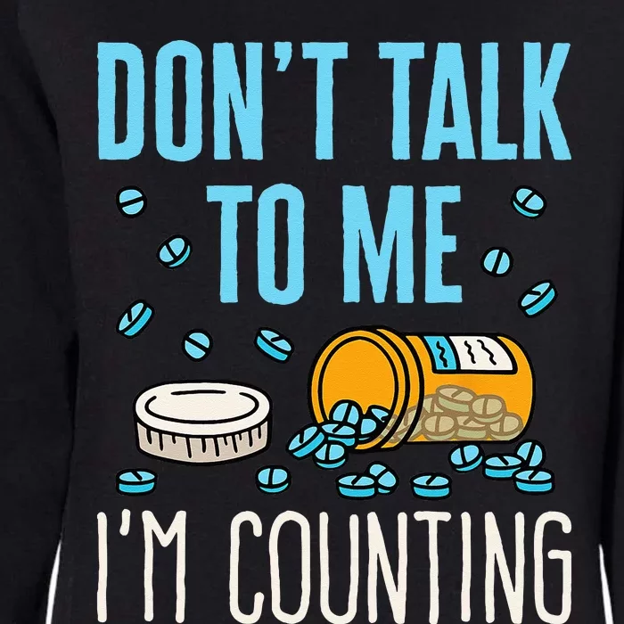 Pharmacy Tech Technician Funny Counting Pills Phamacist Womens California Wash Sweatshirt