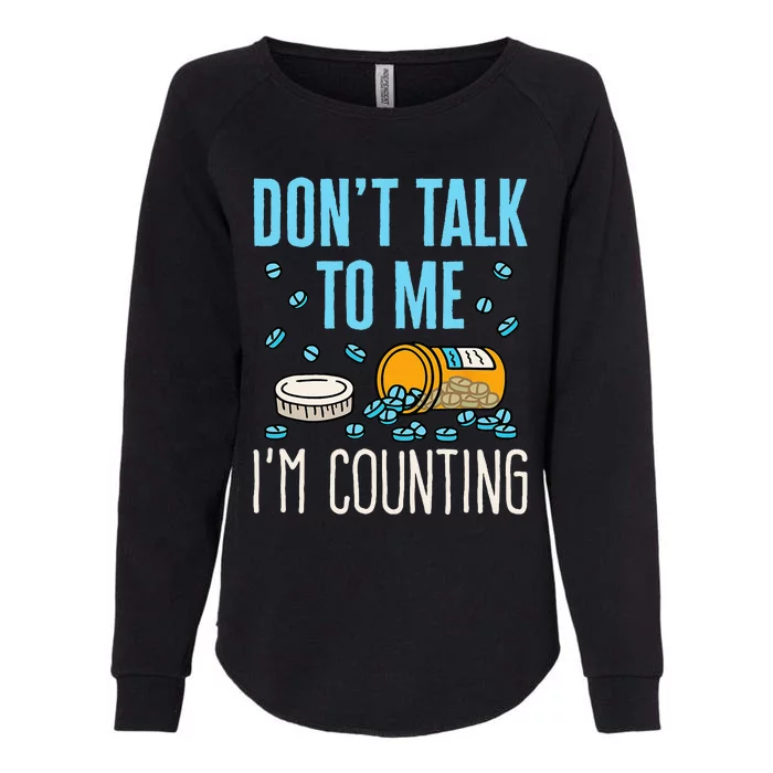 Pharmacy Tech Technician Funny Counting Pills Phamacist Womens California Wash Sweatshirt