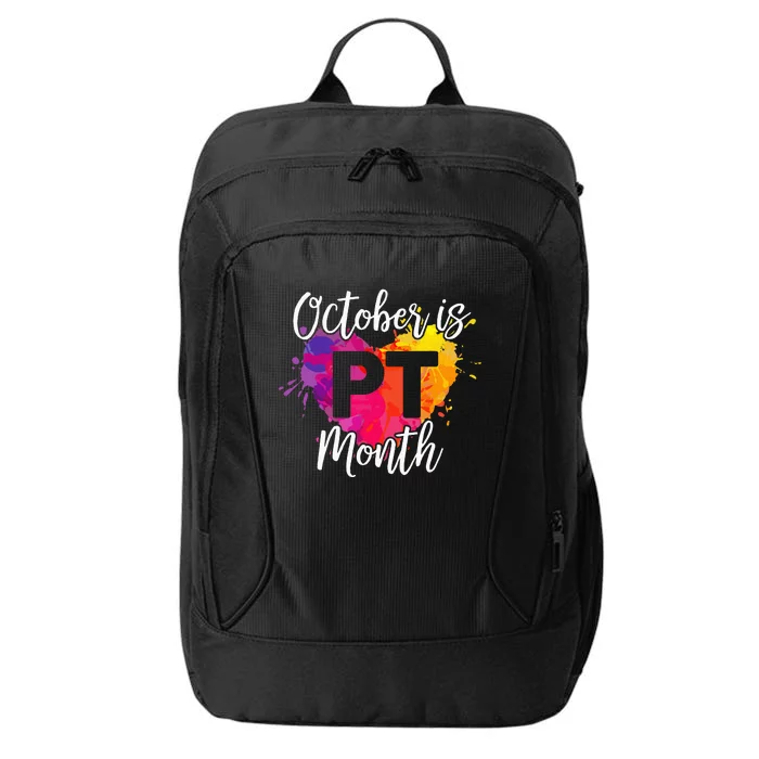 Physical Therapy Therapist And Assistant October Is PT Month City Backpack