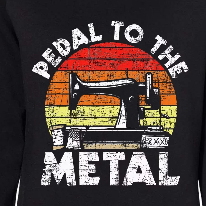 Pedal To The Metal Sewing Machine Quilter Quilting Womens California Wash Sweatshirt