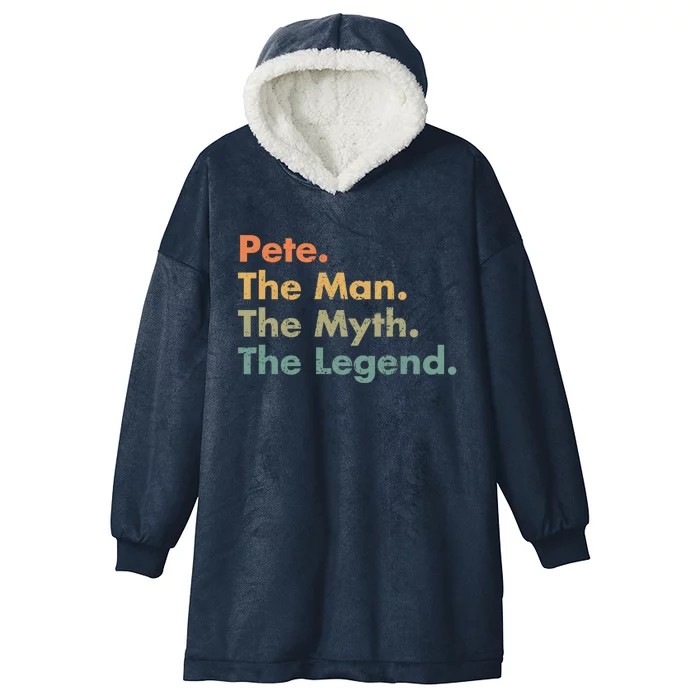 Pete The The Myth The Legend Dad Grandpa Gift Hooded Wearable Blanket