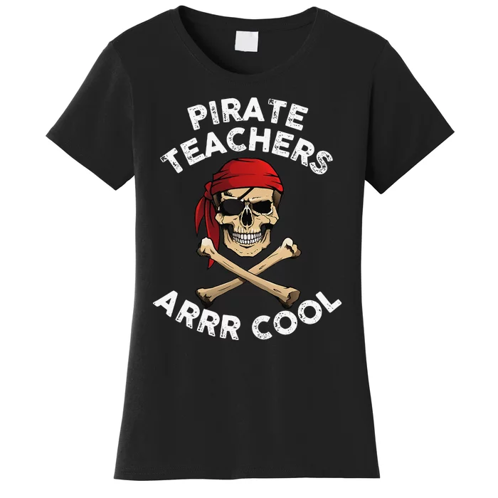 Pirate Themed Teachers Day Women's T-Shirt