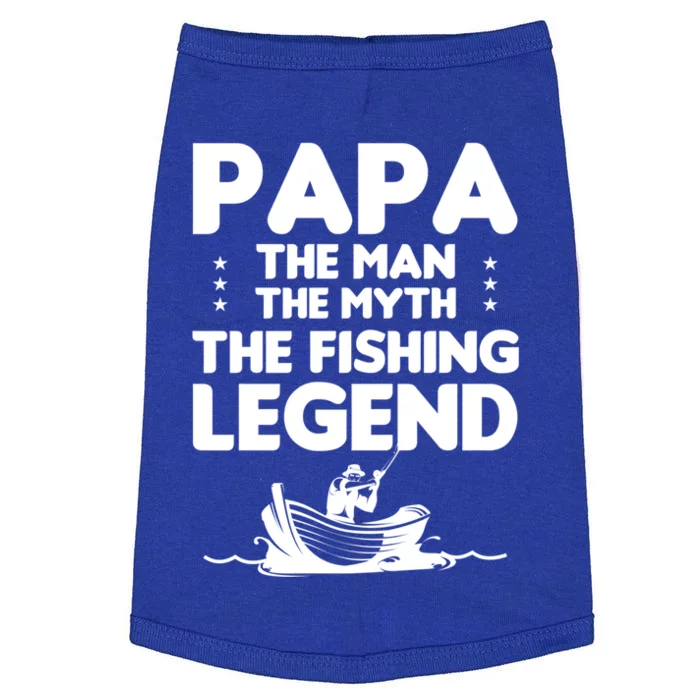 Papa The The Myth The Fishing Legend Cool Gift Doggie Tank