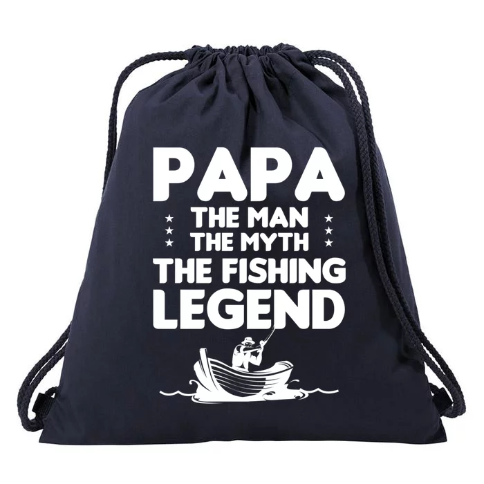 Papa The The Myth The Fishing Legend Cool Gift Drawstring Bag