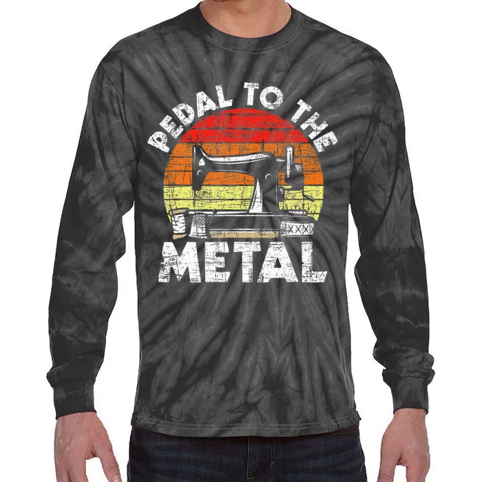 Pedal To The Metal Sewing Machine Quilter Quilting Tie-Dye Long Sleeve Shirt