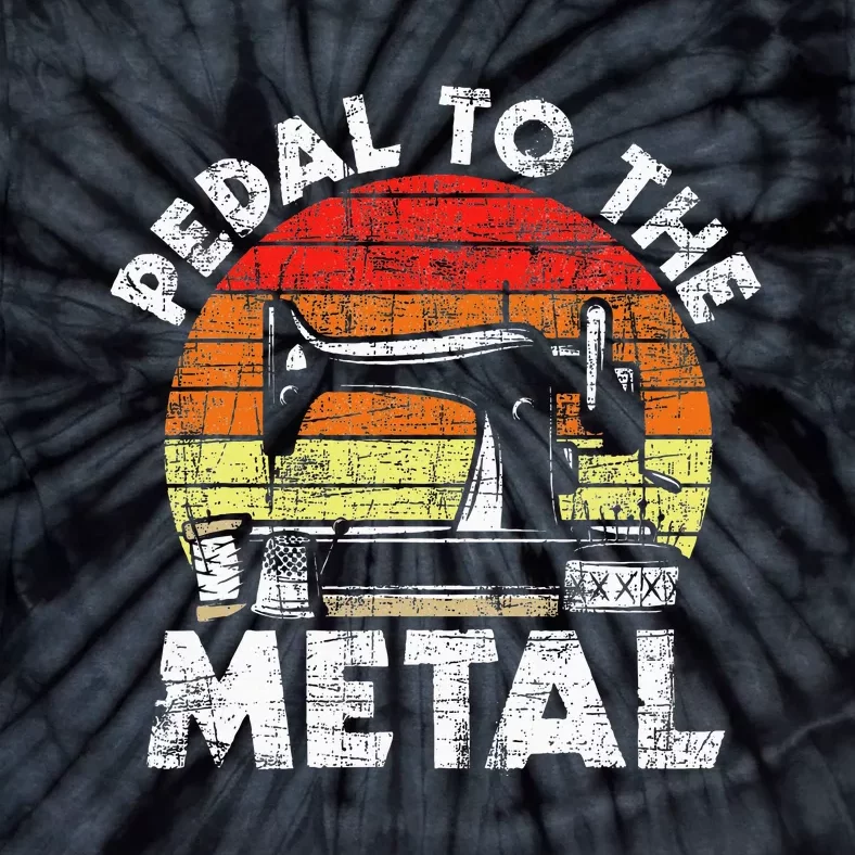 Pedal To The Metal Sewing Machine Quilter Quilting Tie-Dye T-Shirt