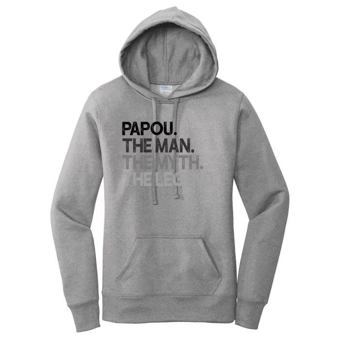 Papou The The Myth Legend Gift Women's Pullover Hoodie