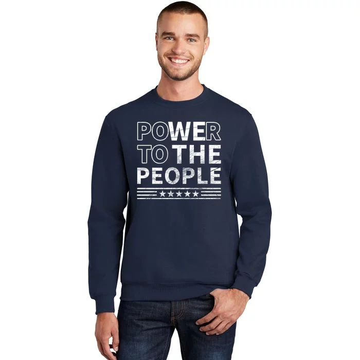 Power To The People Sweatshirt