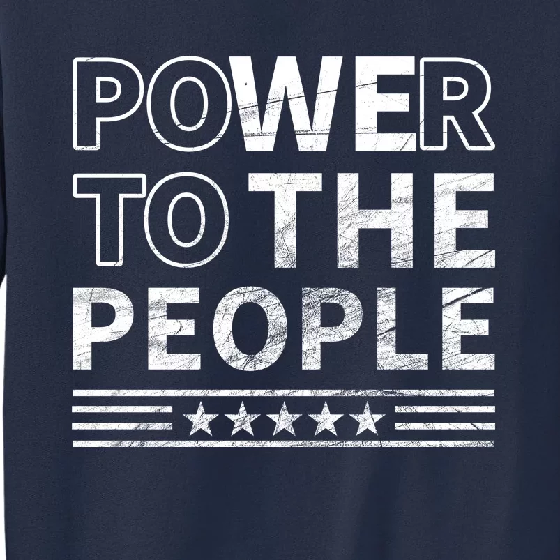 Power To The People Sweatshirt