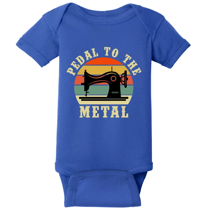 Pedal To The Metal Sewing Retro Vintage Gift Baby Bodysuit