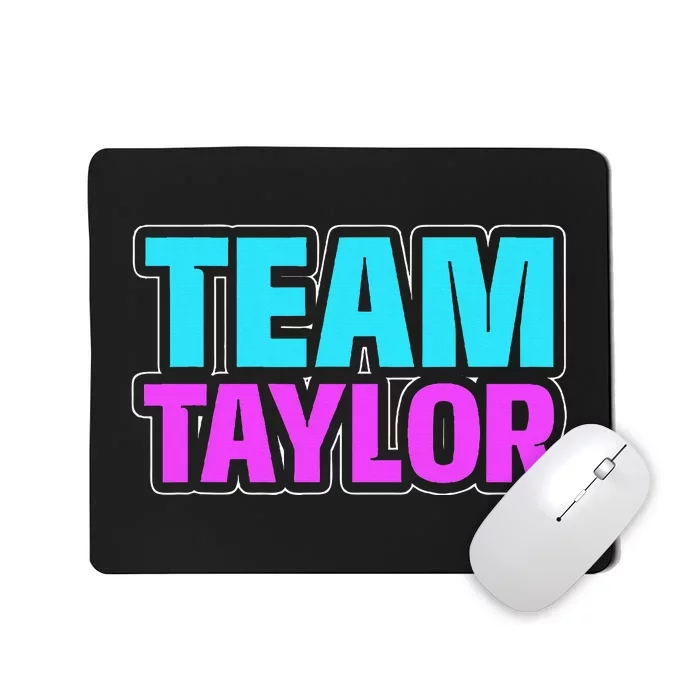 Personalized Team Taylor Family Name Mousepad