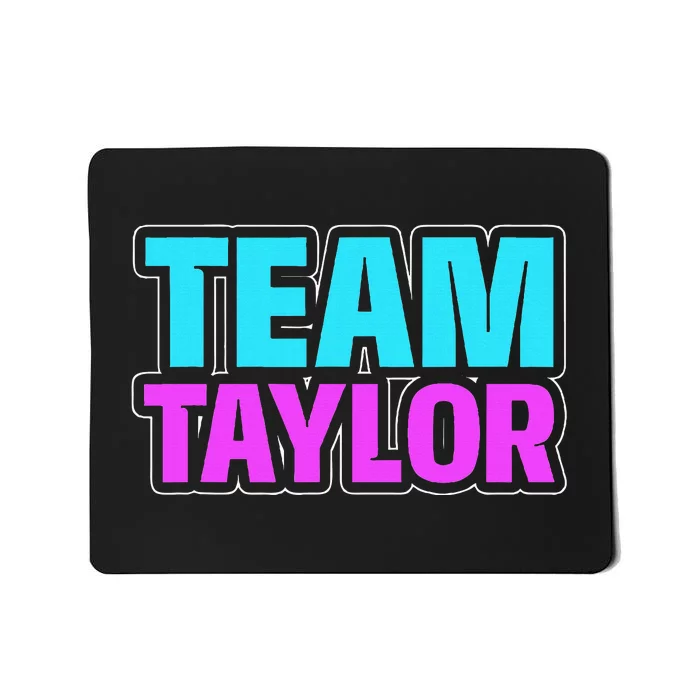 Personalized Team Taylor Family Name Mousepad