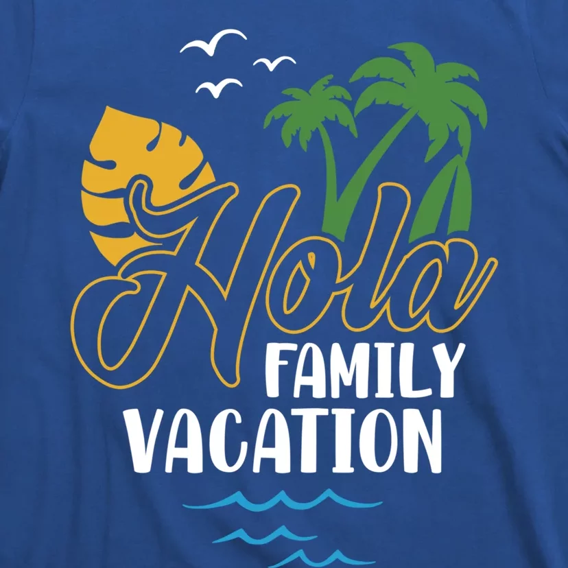 Palm Trees Tropical Summer Vacation Hola Family Vacation Gift T-Shirt