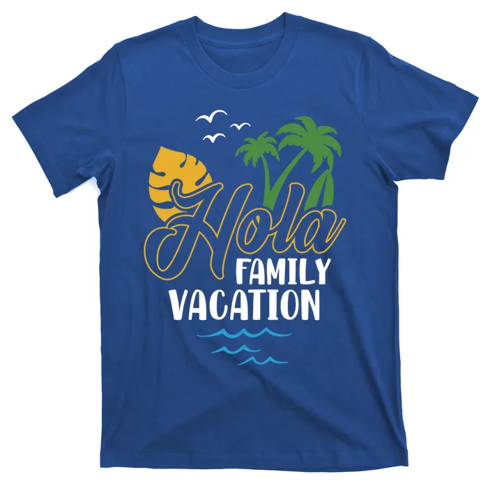 Palm Trees Tropical Summer Vacation Hola Family Vacation Gift T-Shirt