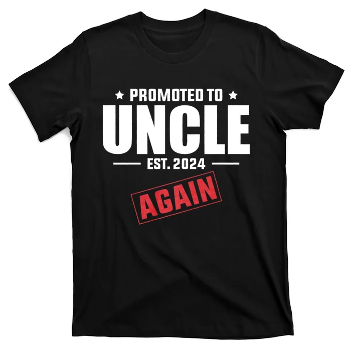 Promoted To Uncle Est 2024 Again Baby Announcement T-Shirt