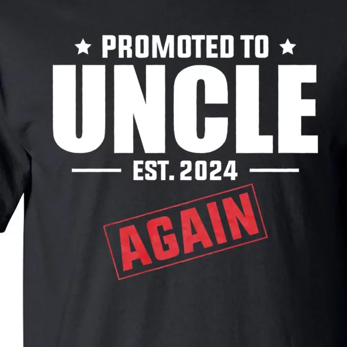 Promoted To Uncle Est 2024 Again Baby Announcement Tall T-Shirt