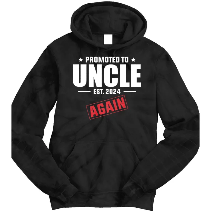 Promoted To Uncle Est 2024 Again Baby Announcement Tie Dye Hoodie