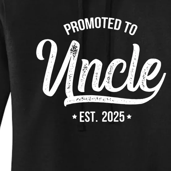 Promoted To Uncle 2025 New Uncle Announcement Uncle Est 2025 Women's Pullover Hoodie