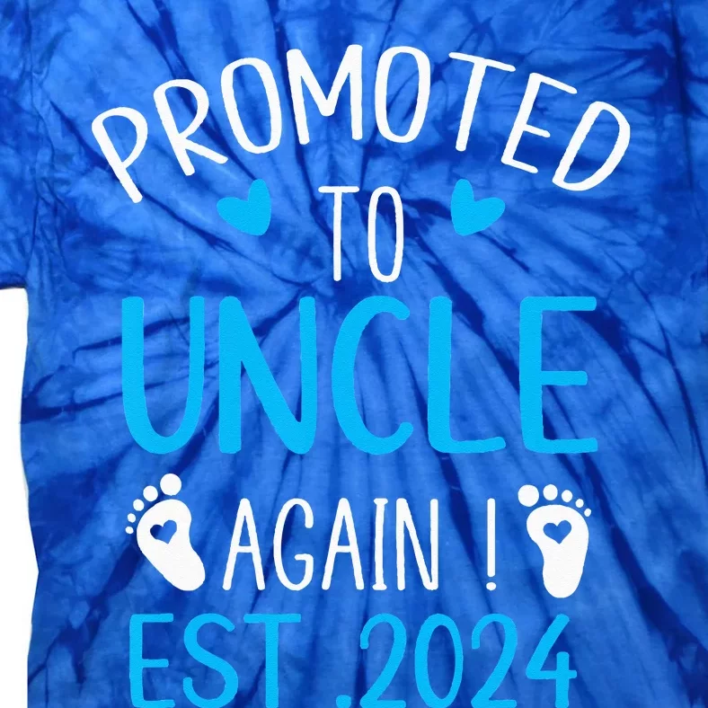 Promoted To Uncle 2024 Again Uncle New Baby Est 2024 Tie-Dye T-Shirt