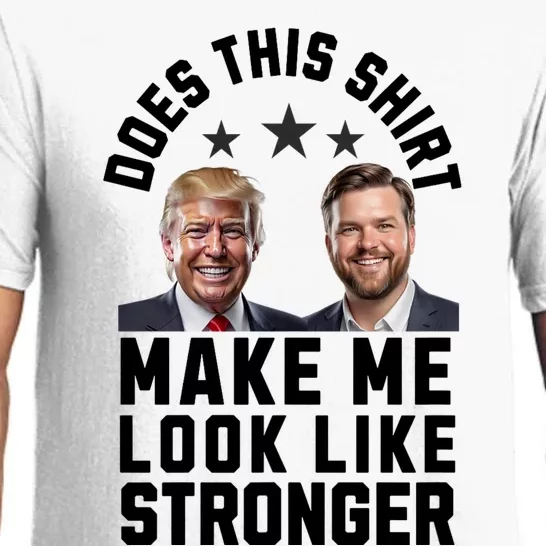 Patriotic Trump Vance 2024 Does This S.H.I.R.T Make Me Look Like Stronger Pajama Set