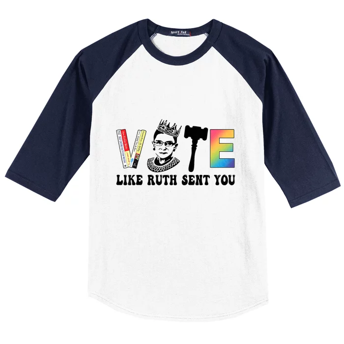 Pride Tees Vote Like Ruth Sent You Gavel Feminists Baseball Sleeve Shirt