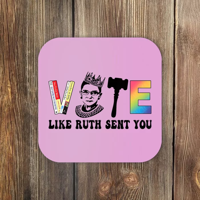 Pride Tees Vote Like Ruth Sent You Gavel Feminists Coaster