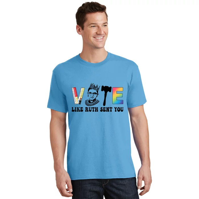 Pride Tees Vote Like Ruth Sent You Gavel Feminists T-Shirt