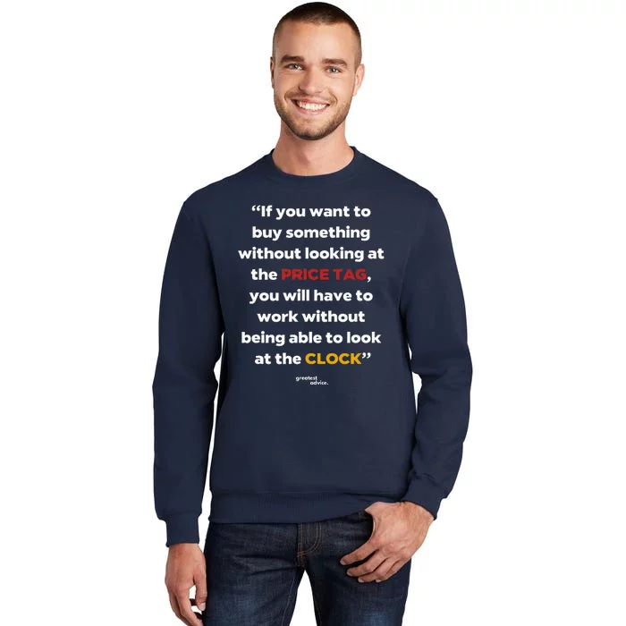 Price Tag Vs. Clock Financial Freedom Motivational Quote Tall Sweatshirt