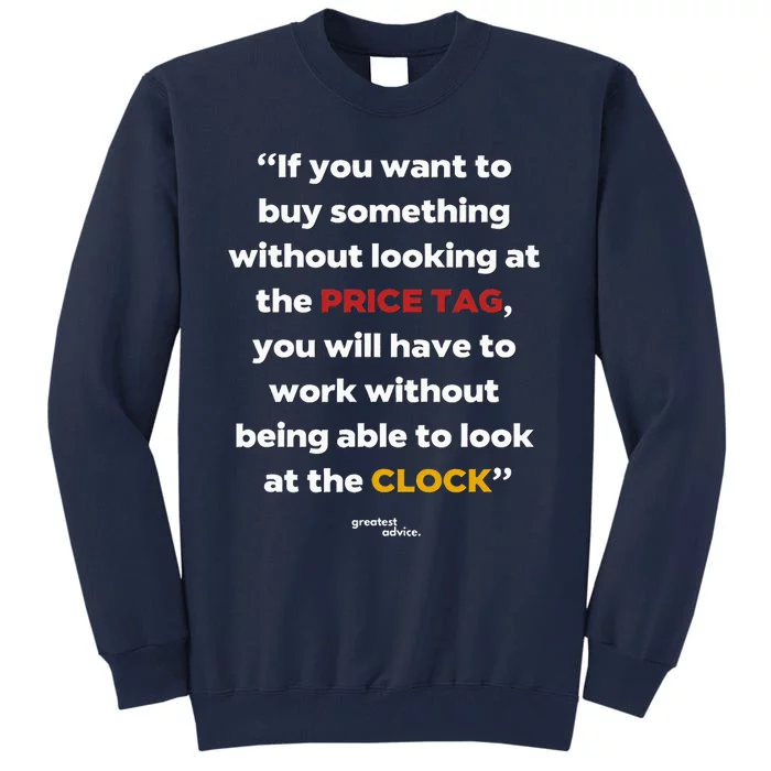 Price Tag Vs. Clock Financial Freedom Motivational Quote Tall Sweatshirt